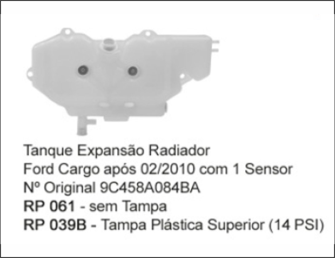 RP061 - RESERV RADIADOR CARGO 2000 DIANT