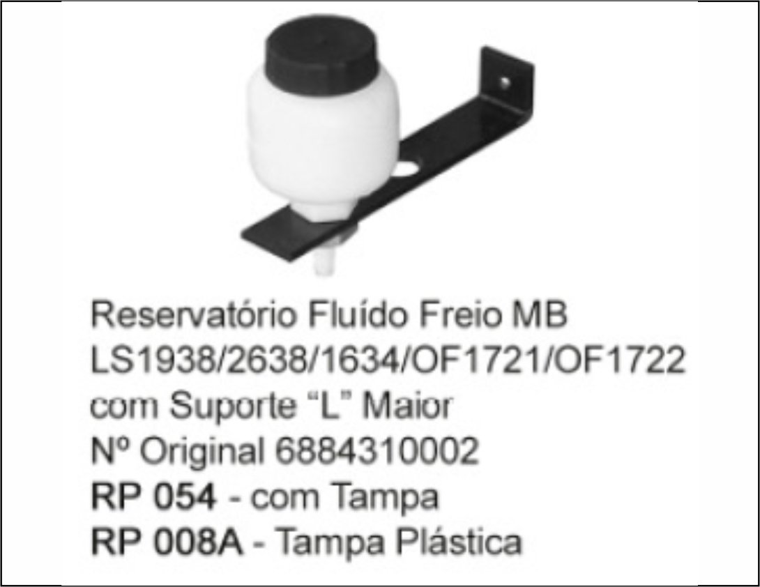 RP054 - RESERV OLEO FREIO MB COM SUP L MAIOR
