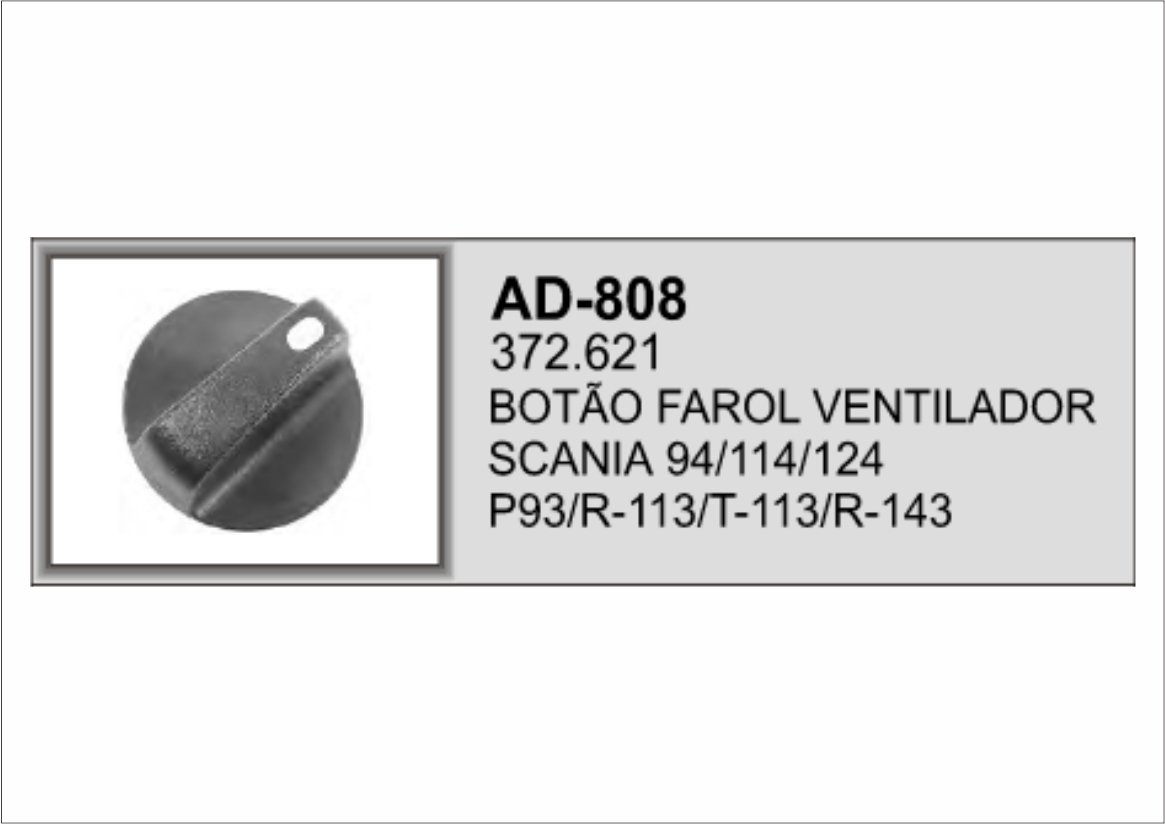 AD-808 - BOTAO DO INTERR FAROL VENT SCANIA 113/114
