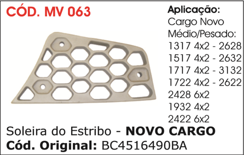 FO335 - PISANTE ESTRIBO CARGO GII 2429 E 2629 LD/ LE