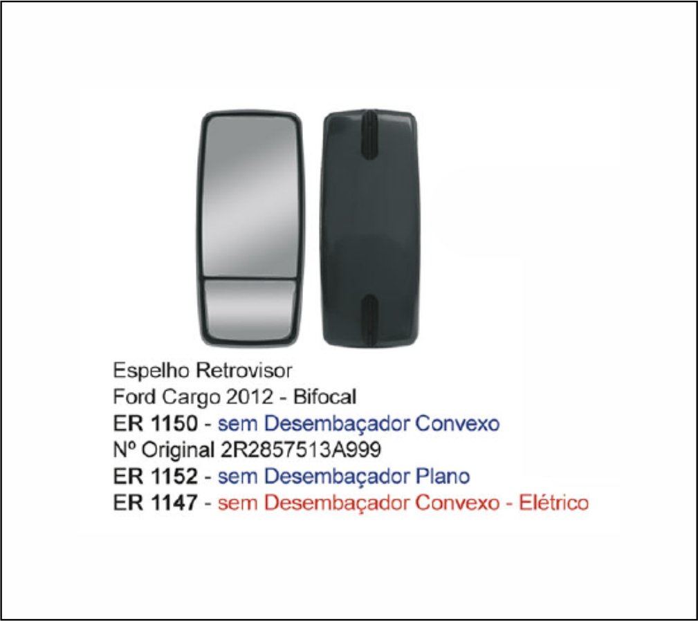 ER1150 - ESPELHO VW CONSTELLATION CONVEXO 06 A 11 S/DES BI-FOCAL