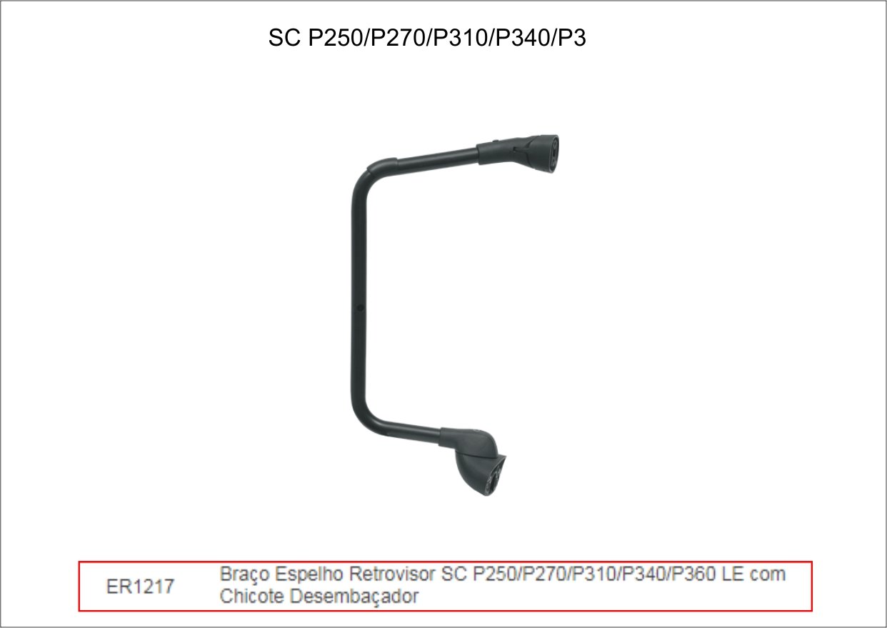 ER1217 - BRACO ESPELHO SCANIA S5 C/CHICOTE LE