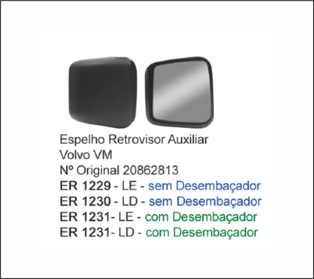 ER1229 - ESPELHO AUX VOLVO VM 2006 A 2024 S/DESEMB LE