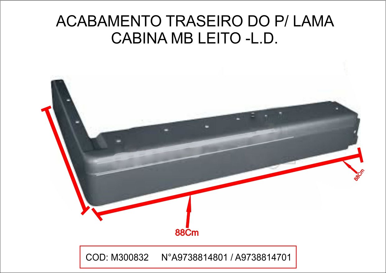 M30083.2 - EXT PARALAMA CABINE MB ATEGO LEITO LD PLASTICO