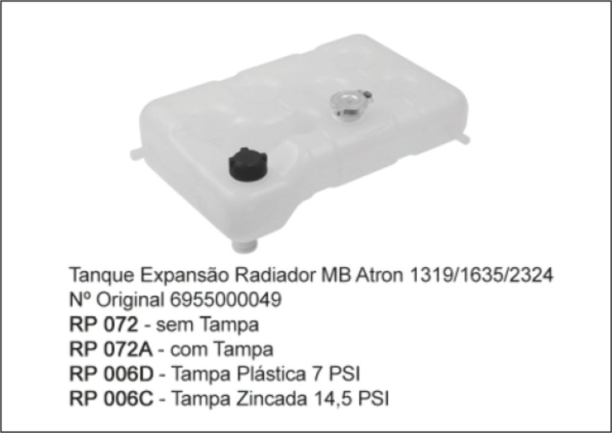 RP072A - RESERV RADIADOR MB ATRON 1319/1635/2324 COM TAMPA
