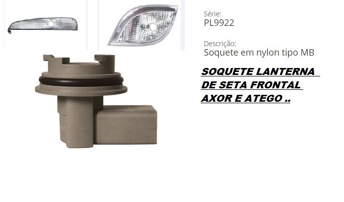 PL99221796 - SOQUETE LANTERNA FRONTAL MB AXOR E MB ATEGO..