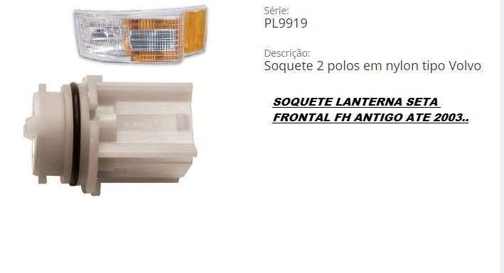 PL99193794 - SOQUETE LANTERNA SETA VOLVO FH 96 A 2003