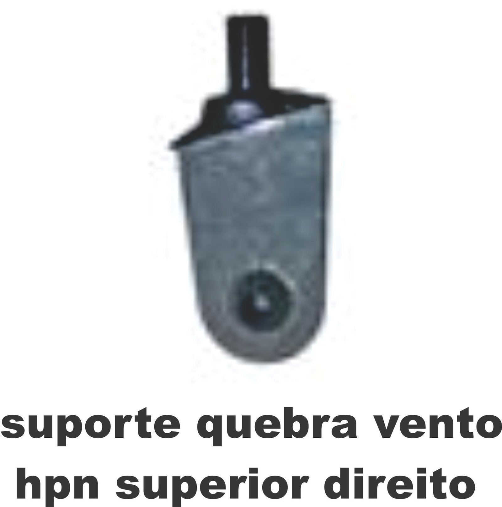 WG0448 - SUPORTE QUEBRA VENTO HPN LD SUPERIOR